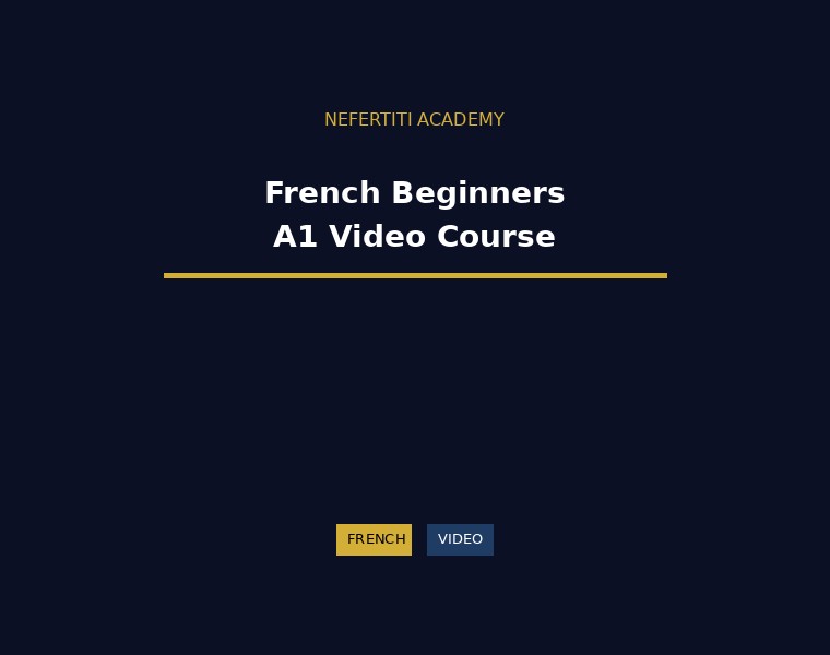 French for Beginners - Complete A1 Video Course